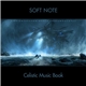 Soft Note - Celistic Music Book