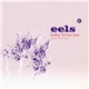 Eels - Baby Loves Me